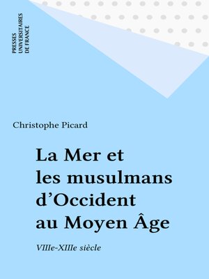 cover image of La Mer et les musulmans d'Occident au Moyen Âge